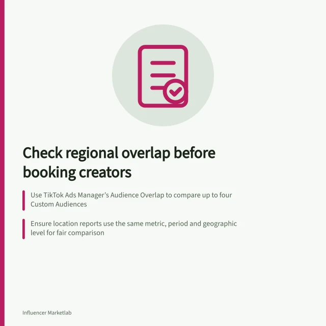 Check regional overlap before booking creators: Use TikTok Ads Manager’s Audience Overlap to compare up to four Custom Audiences; Ensure location reports use the same metric, period and geographic level for fair comparison; Avoid assuming creator profiles reflect actual audience overlap without verified data. Checking regional audience overlap before booking creators