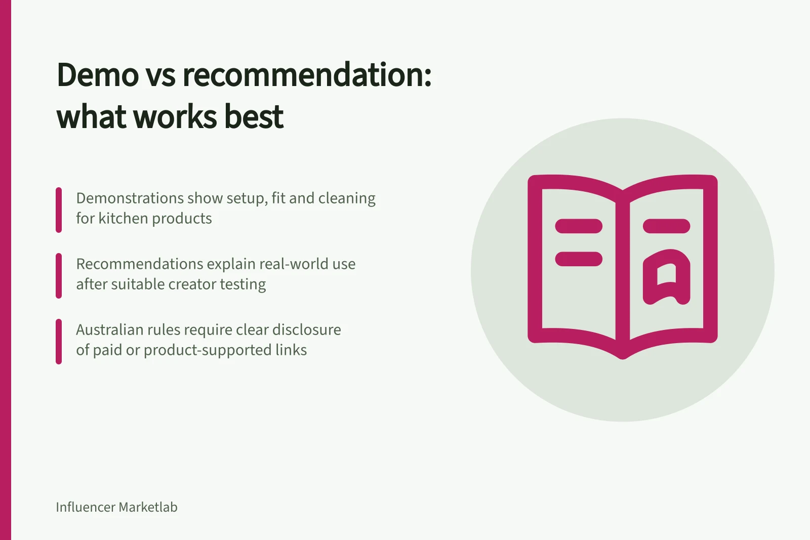 Demo vs recommendation: what works best: Demonstrations show setup, fit and cleaning for kitchen products; Recommendations explain real-world use after suitable creator testing; Australian rules require clear disclosure of paid or product-supported links